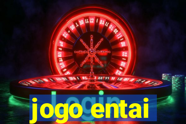 jogo entai